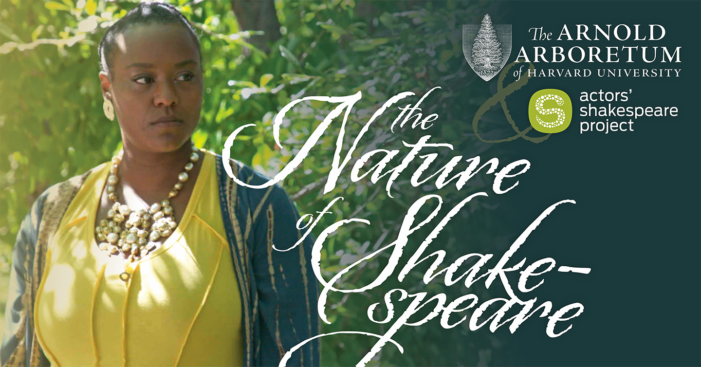 Nature of Shakespeare at the Arnold Arboretum